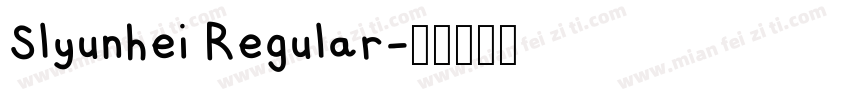 Slyunhei Regular字体转换